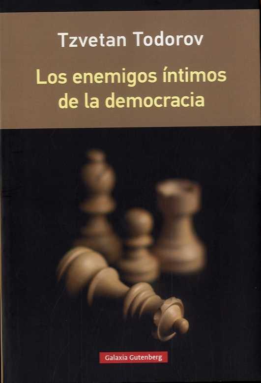 Los Enemigos Íntimos de la Democracia- Rústica. Los Enemigos Íntimos de la Democracia- Rústica.
