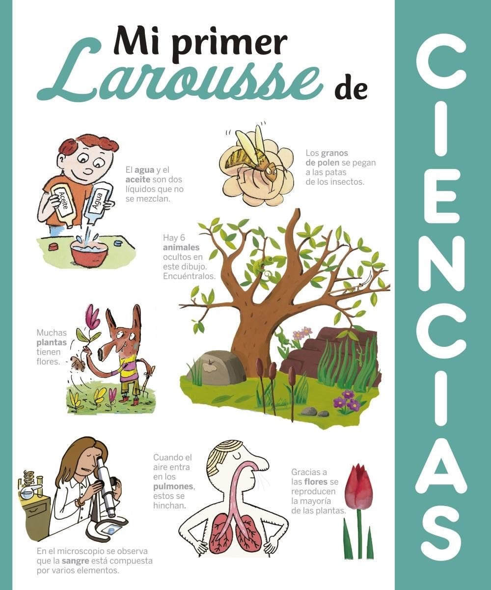 Mi Primer Larousse de Ciencias. Mi Primer Larousse de Ciencias.