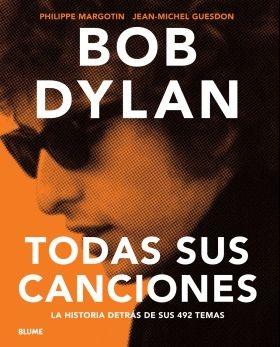 Bob Dylan "Todas sus Canciones"
