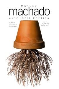 Antología Poética de Manuel Machado. 