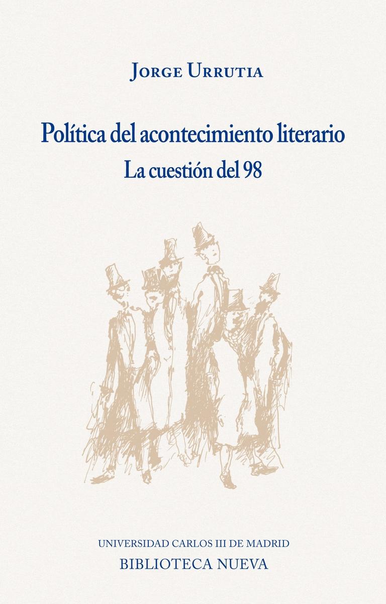 Política del Acontecimiento Literario "La Cuestión del 98". 