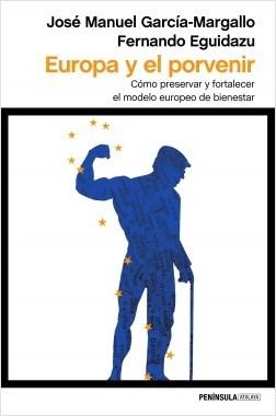 Europa y el Porvenir "Como Preservar y Fortalecer el Modelo Europeo de Bienestar". Europa y el Porvenir "Como Preservar y Fortalecer el Modelo Europeo de Bienestar".