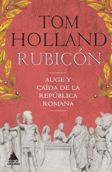 Rubicón "Auge y Caída de la República Romana". 