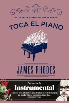 Toca el Piano  "Interpreta a Bach en Seis Semanas". 