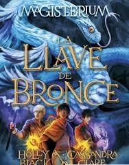 La Llave de Bronce "Magisterium 3"