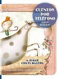 Cuentos por teléfono - A jugar con el bastón