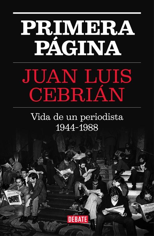 Primera Página "Vida de un Periodista 1944-1988". 