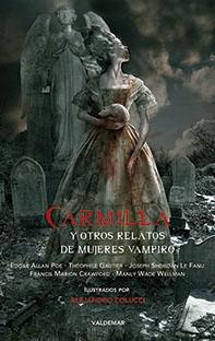 Carmilla y Otros Relatos de Mujeres Vampiro. Carmilla y Otros Relatos de Mujeres Vampiro.