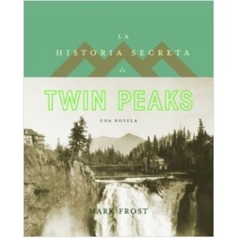 La Historia Secreta de Twin Peaks