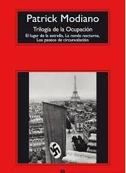 Trilogía de la Ocupación "El Lugar de la Estrella, la Ronda Nocturna, los Paseos de Circunvalación". 