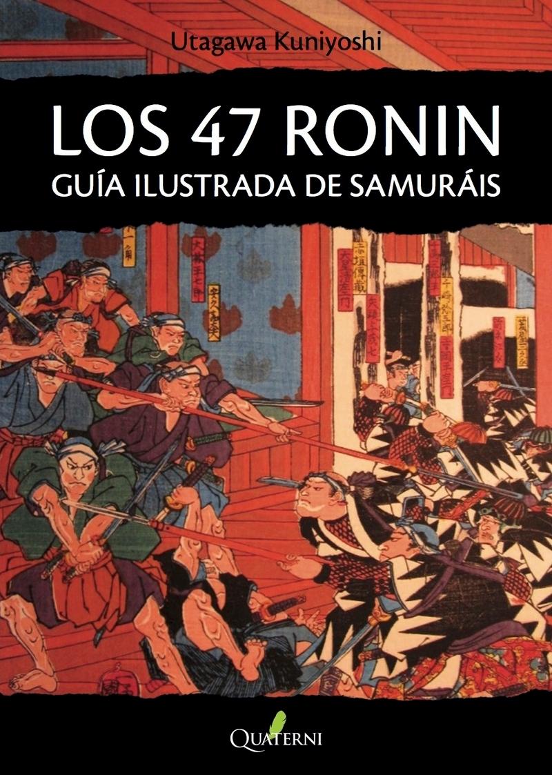 Los 47 Ronin. Guía Ilustrada de Samuráis