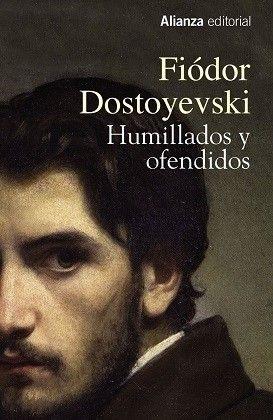 Humillados y Ofendidos. Humillados y Ofendidos.
