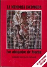 La Memoria Incómoda "Los Abogados de Atocha"