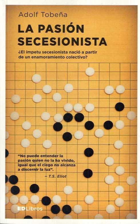 La Pasión Secesionista "Psicobiología del Independentismo". La Pasión Secesionista "Psicobiología del Independentismo".
