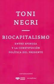 Biocapitalismo "Entre Spinoza y la Constitución Política del Presente "