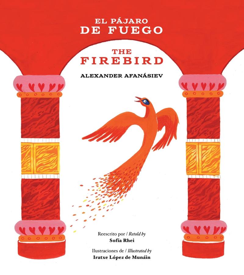 El Pájaro de Fuego / The Firebird