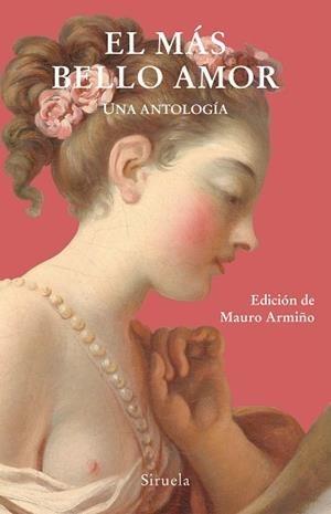 Más Bello Amor, El "Una Antología". Más Bello Amor, El "Una Antología".