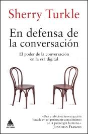En defensa de la conversación "El poder de la conversación en la era digital"