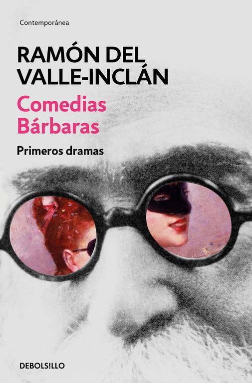 Comedias Bárbaras. Primeros Dramas. Comedias Bárbaras. Primeros Dramas.