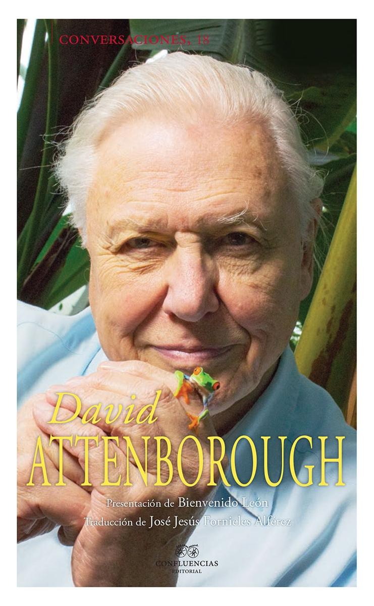 Conversaciones con David Attenborough. Conversaciones con David Attenborough.