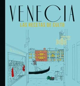 Venecia "Las recetas de culto"