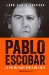 Pablo Escobar "Lo que mi Padre Nunca Me Contó"