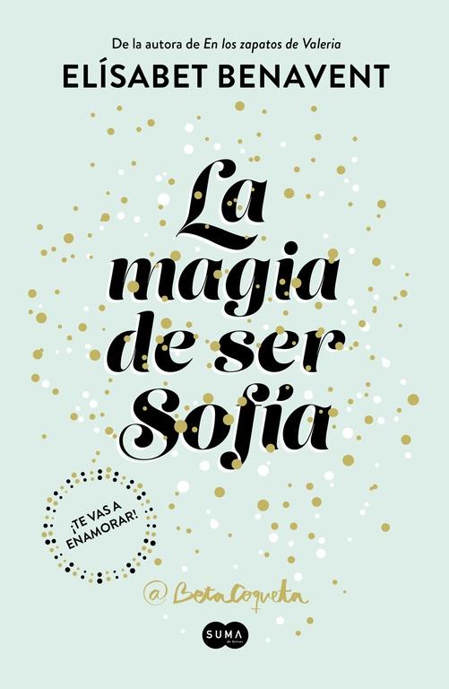 La magia de ser Sofía "Bilogía Sofía 1"