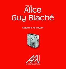 Vida de Alice Guy Blaché