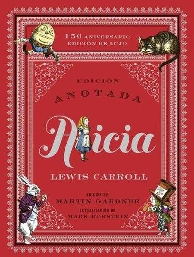 Alicia Anotada "150 Aniversario / Edición de Lujo"