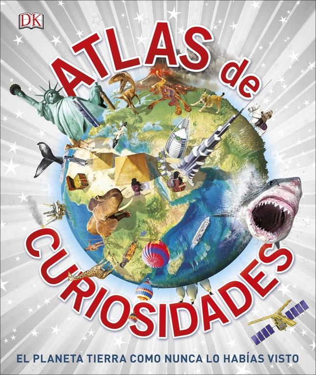 Atlas de curiosidades "El planeta tierra como nunca lo habías visto". 