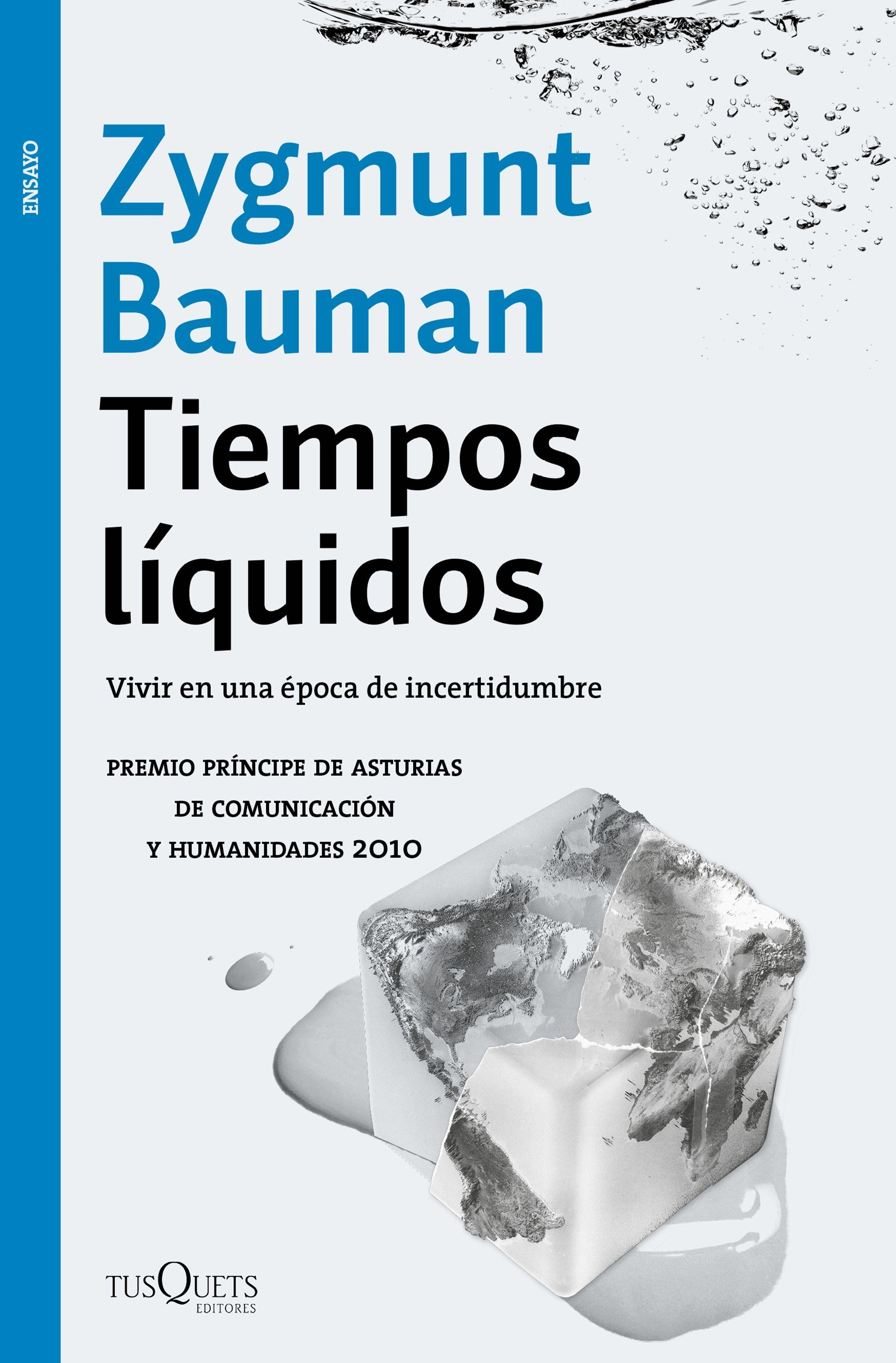 Tiempos Líquidos "Vivir en una Época de Incertidumbre"