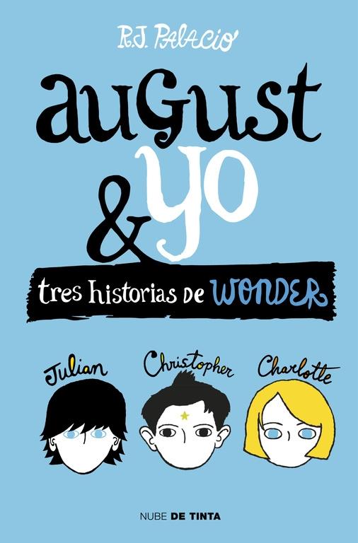 August y Yo "Tres Historias de Wonder"