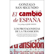 Cambio de España, El. los Protagonistas de La. Cambio de España, El. los Protagonistas de La.