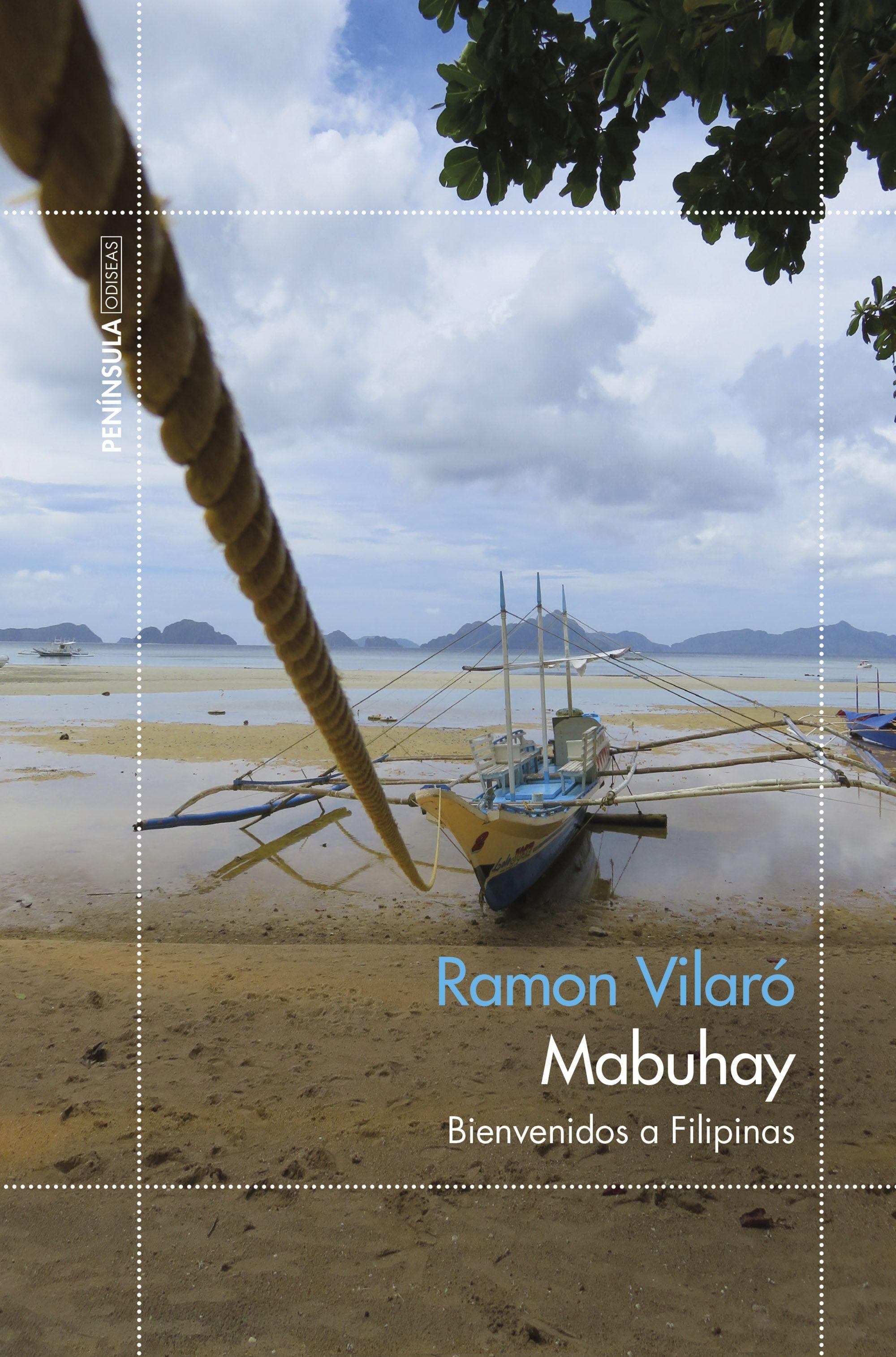 Mabuhay "Bienvenidos a Filipinas". 
