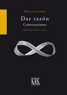 Dar Razón. Conversaciones. Dar Razón. Conversaciones.