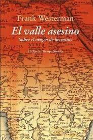 Valle Asesino, El "Sobre el Orígen de los Mitos". 