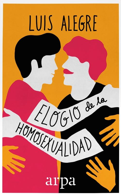 Elogio de la Homosexualidad. 