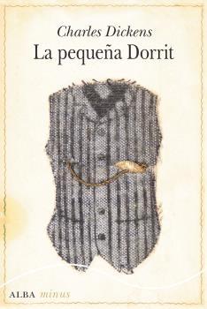 La Pequeña Dorrit. La Pequeña Dorrit.
