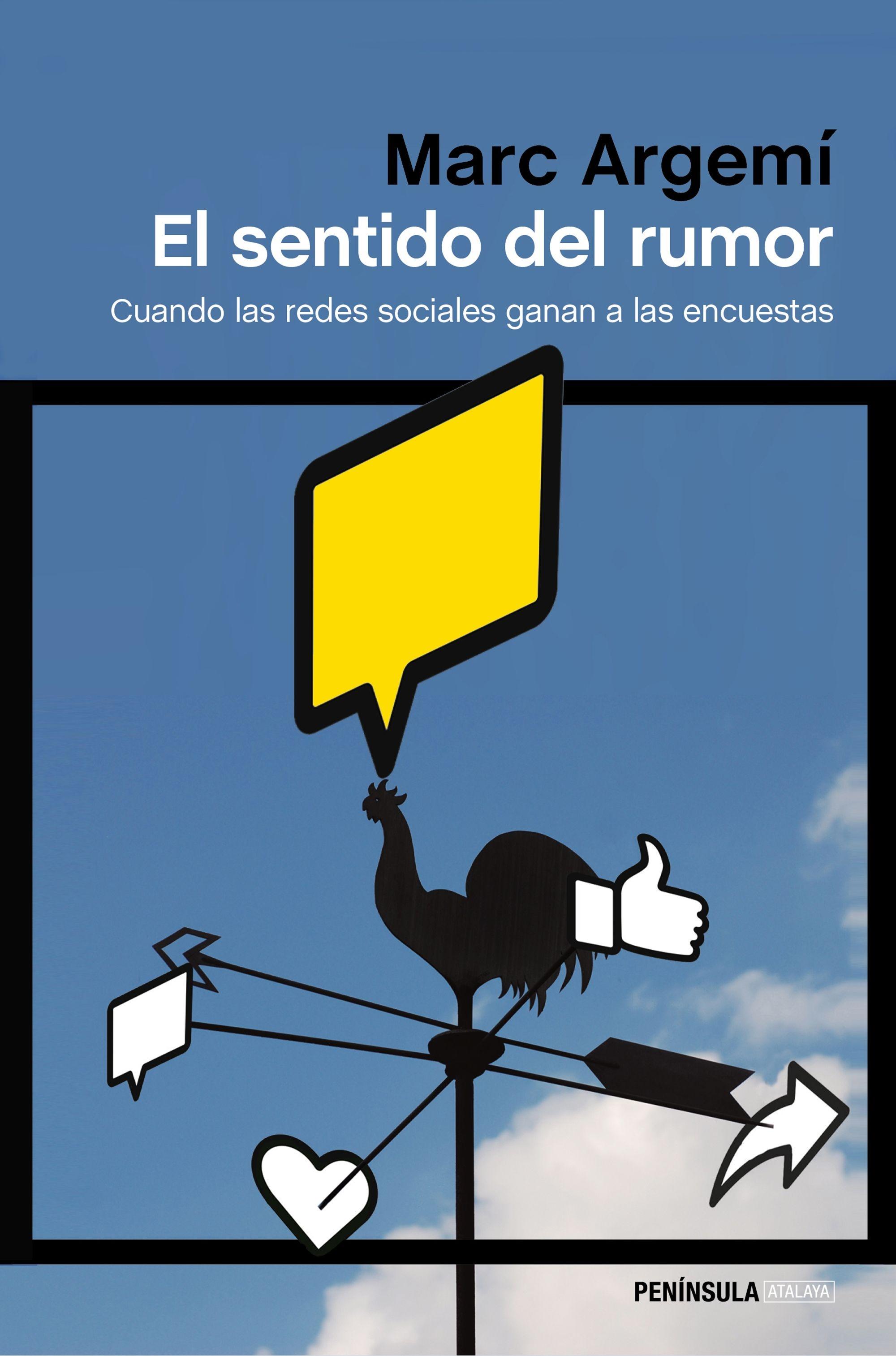 El Sentido del Rumor "Cuando las Redes Sociales Ganan a las Encuestras". 