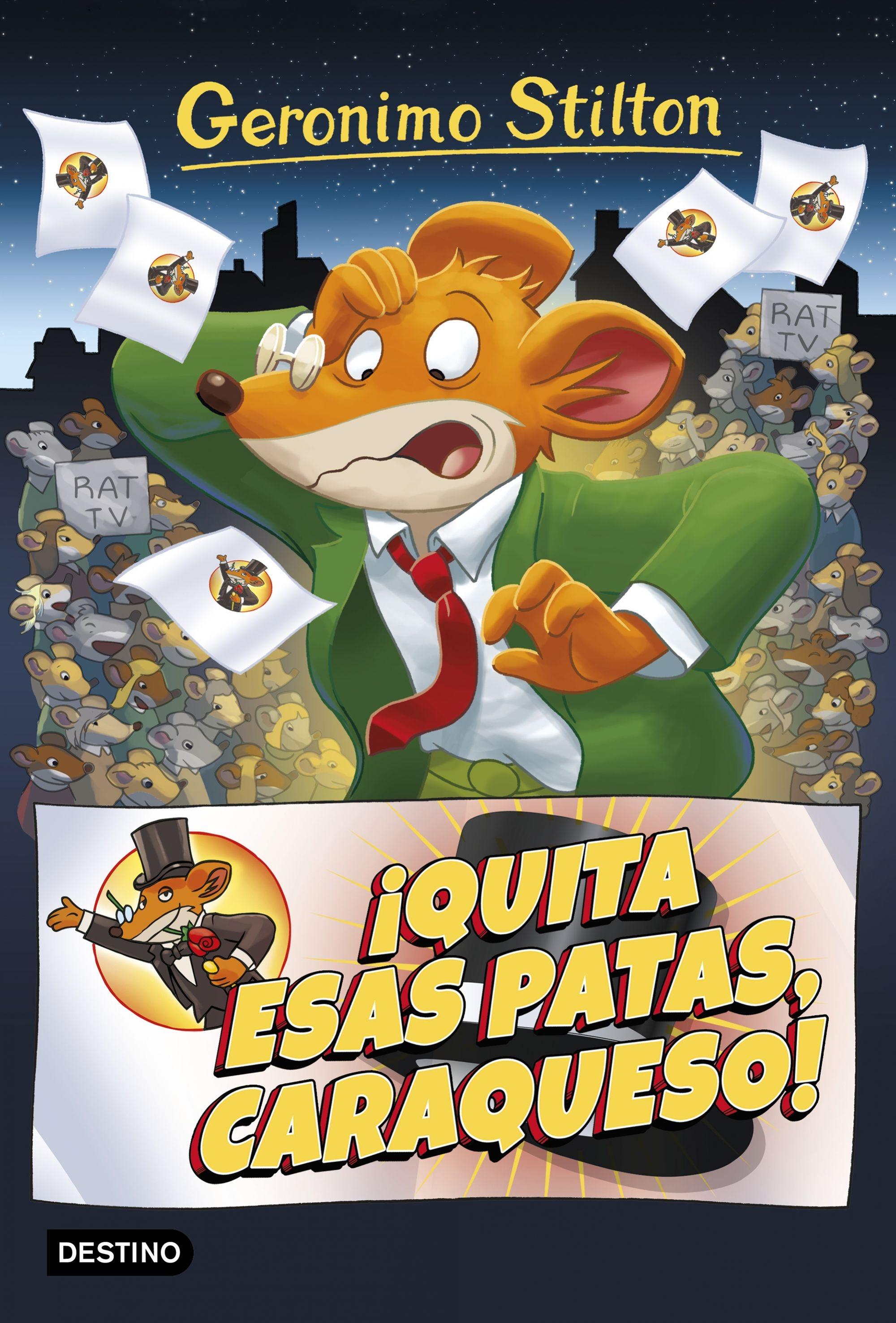 ¡Quita Esas Patas Caraqueso! "Geronimo Stilton 9"