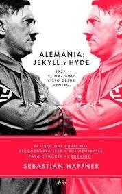 Alemania Jekyll y Hyde "1939, el Nazismo Visto desde Dentro". 