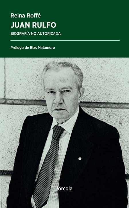 Juan Rulfo "Biografía no Autorizada". 