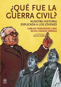 ¿Qué Fue la Guerra Civil? "Nuestra Historia Explicada a los Jóvenes". 