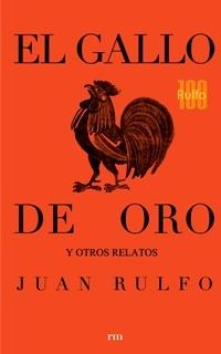 El Gallo de Oro y Otros Relatos. 