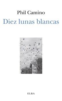 Diez Lunas Blancas. 