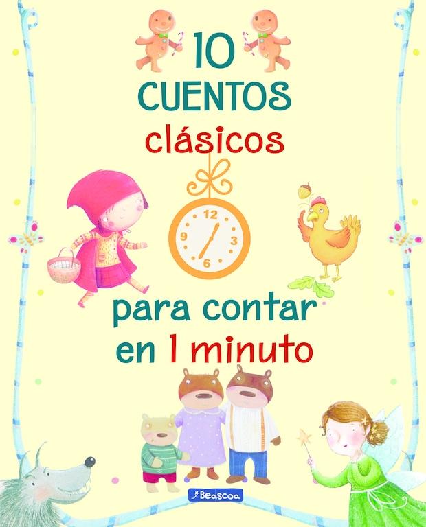 10 Cuentos Clásicos para Contar en 1 Minuto. 