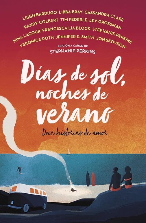Días de Sol, Noches de Verano "Doce Historias de Amor"