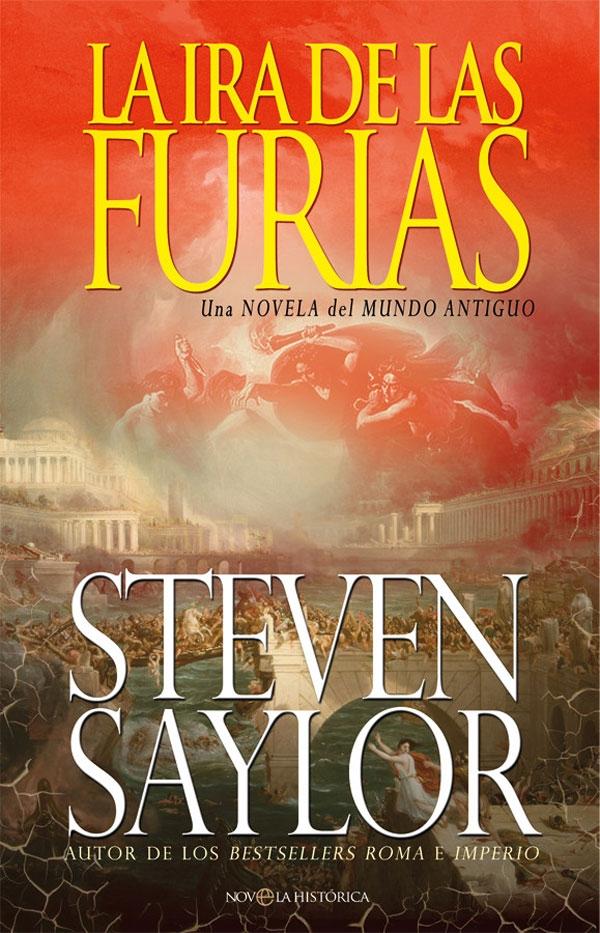 La Ira de las Furias "Una Novela del Mundo Antiguo". 