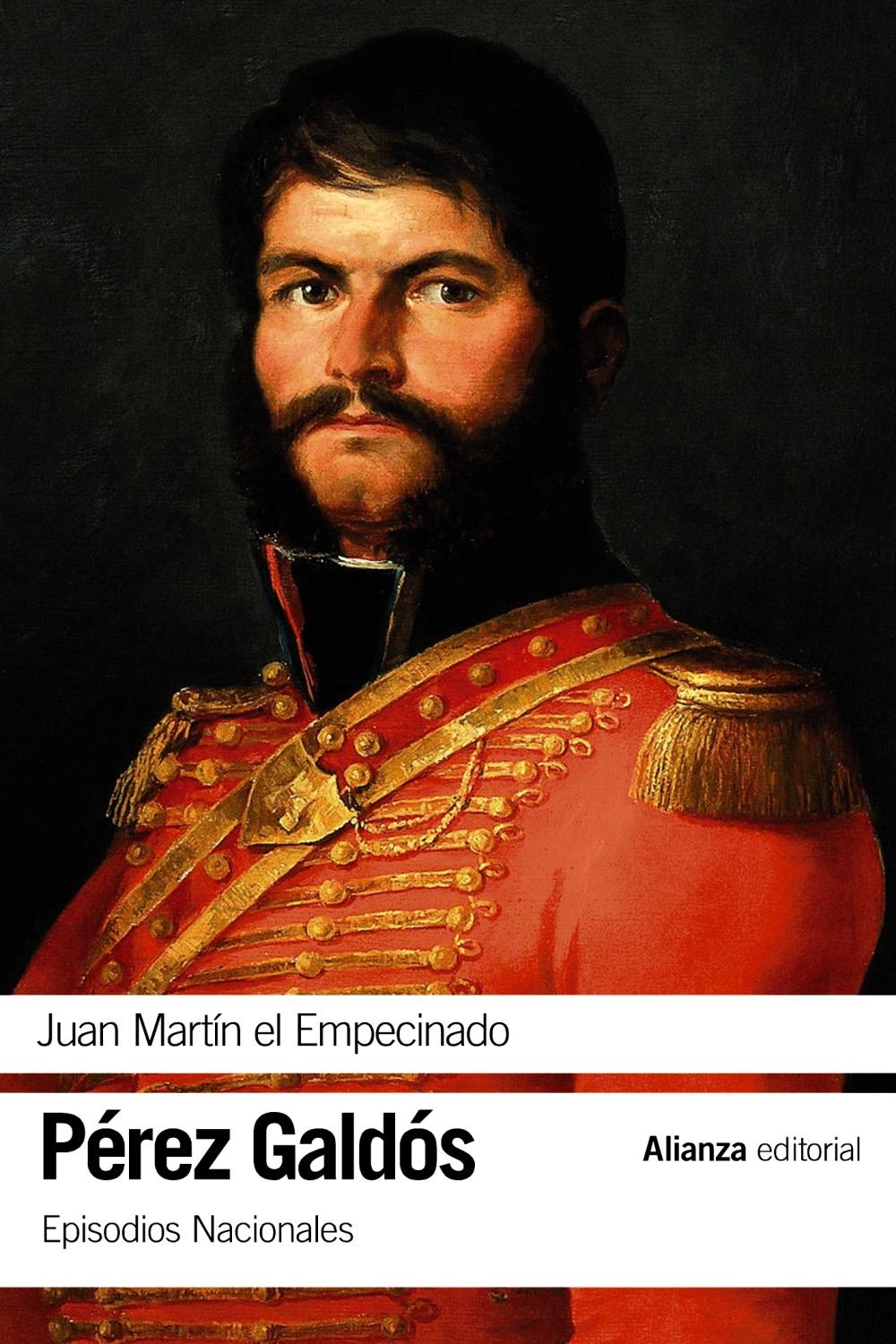 Juan Martín el Empecinado "Episodios Nacionales, 9 / Primera serie". 