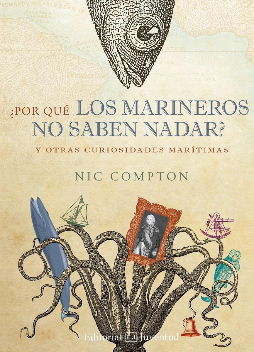 ¿Por qué los marineros no saben nadar? "Y otras curiosidades marítimas". 